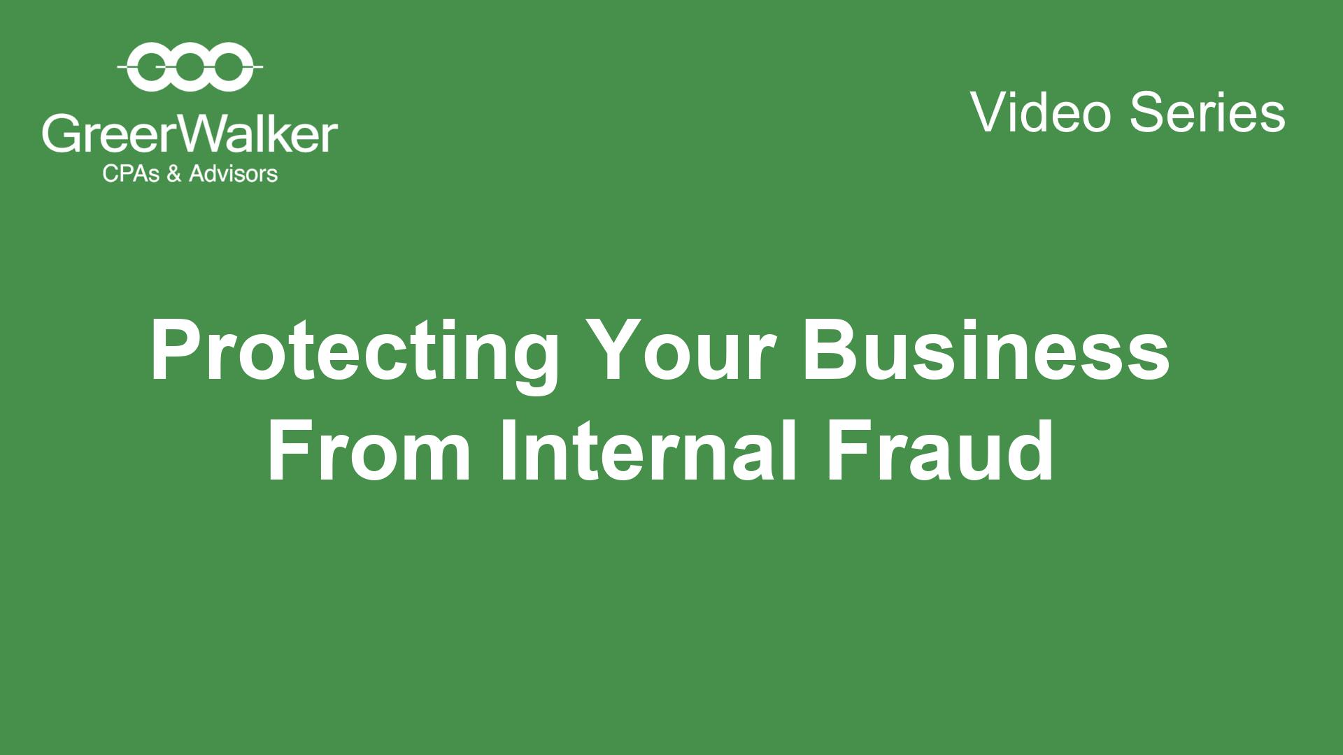Protecting Your Business From Internal Fraud | GreerWalker